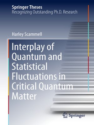 cover image of Interplay of Quantum and Statistical Fluctuations in Critical Quantum Matter